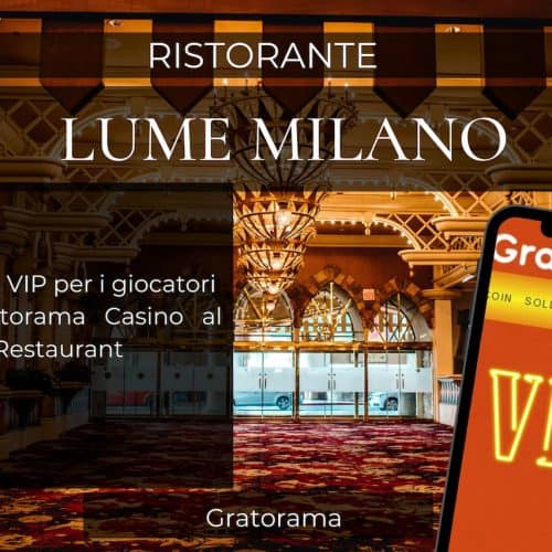 Il ristorante Lume e il casinò Gratorama offrono un evento VIP esclusivo